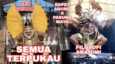 Finish Kepet Agung Tainsiat Dan Pasung Maya Gemeh Ogoh Ogoh