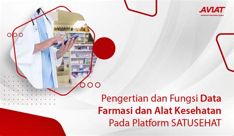 Pengertian Dan Fungsi Data Farmasi Dan Alat Kesehatan Pada Platform