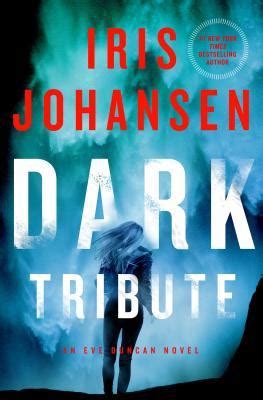 Dark Tribute Eve Duncan 24 By Iris Johansen Goodreads