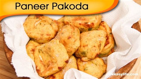 Easiest Paneer Pakoda Recipe Updated 2019 Ok Easy Life