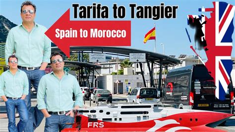 Tarifa To Tangier Ferry Spain To Morocco Frs Ferry Tangier Youtube