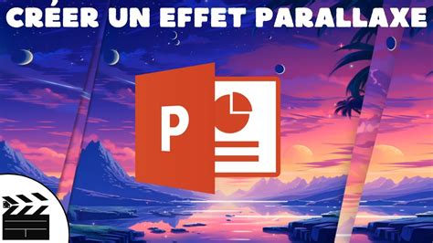 Créer un effet PARALLAXE POWERPOINT YouTube