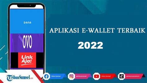 4 Aplikasi E Wallet Terbaik Di Indonesia Tahun 2022 Praktis Dan Mudah