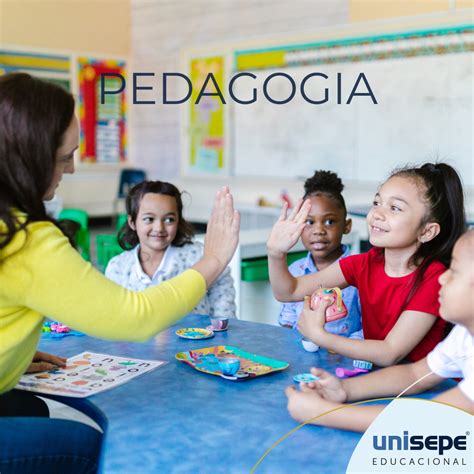 Qual A Import Ncia Do Curso De Pedagogia Na Sociedade Unisepe