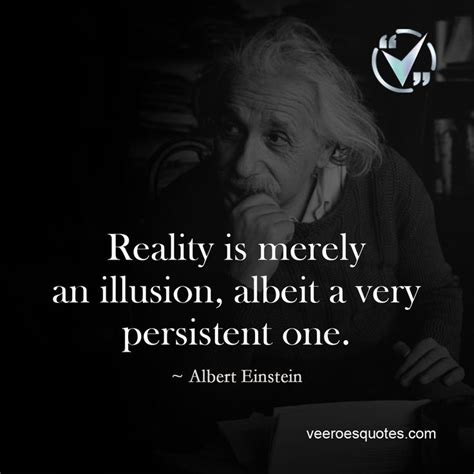 Albert Einstein Quote About Reality And Illusion