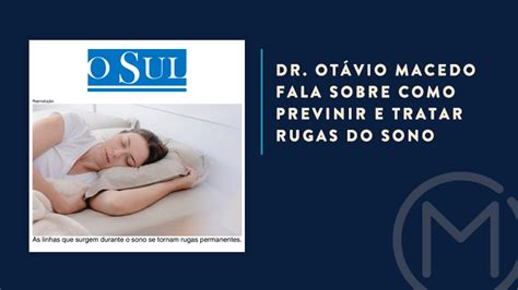 Clínica Dr Otávio Macedo Associados Rugas do sono Veja como