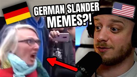 German Slander Memes American Reaction Youtube