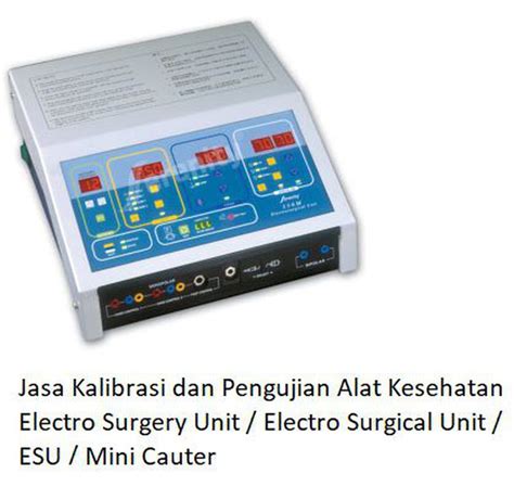 Jasa Kalibrasi Dan Pengujian Alat Kesehatan Electrosurgery Unit ESU