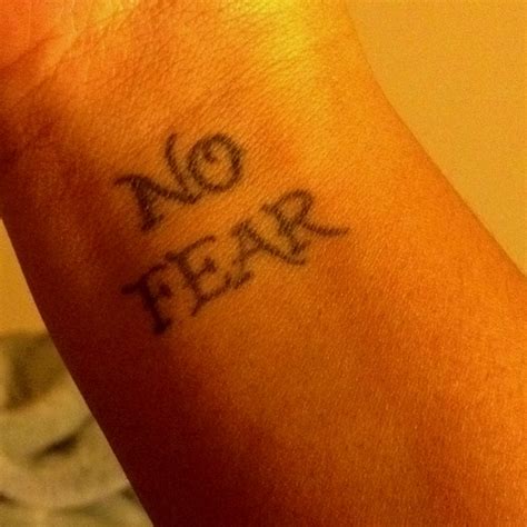 Live And Love With No Fear Tattoo Quotes Body Art Tattoos