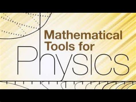 Mathematical Tools Class Physics Youtube