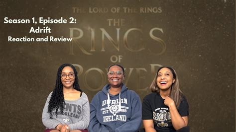 The Lord Of The Rings Rings Of Power Episode 2 Adrift Reaction And