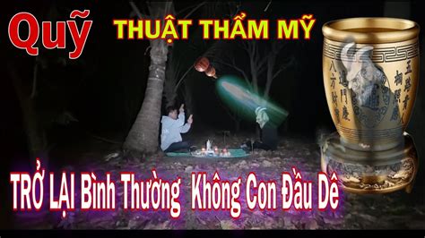 Săn Ma Truyền Thuật Thẩm Mỹ Cho Quỹ Đầu Dê Trở Lại Hình Hài Con Người