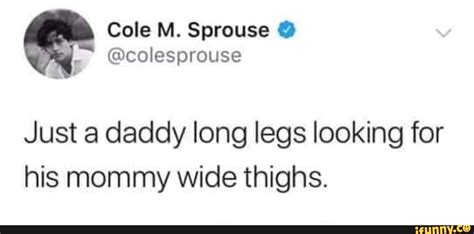 Just A Daddy Long Legs Looking For His Mommy Wide Thighs Ifunny Daddy Long Funny Memes