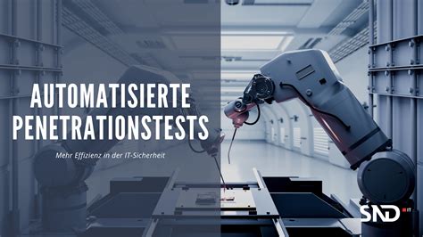 Automatisierte Penetrationstests F R Eine Effiziente It Sicherheit