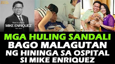 Mike Enriquez Mga Huling Sandali Bago Pumanaw Si Mike Enriquez Sa