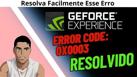 Resolva Facilmente O Erro X Do Geforce Experience Em Youtube