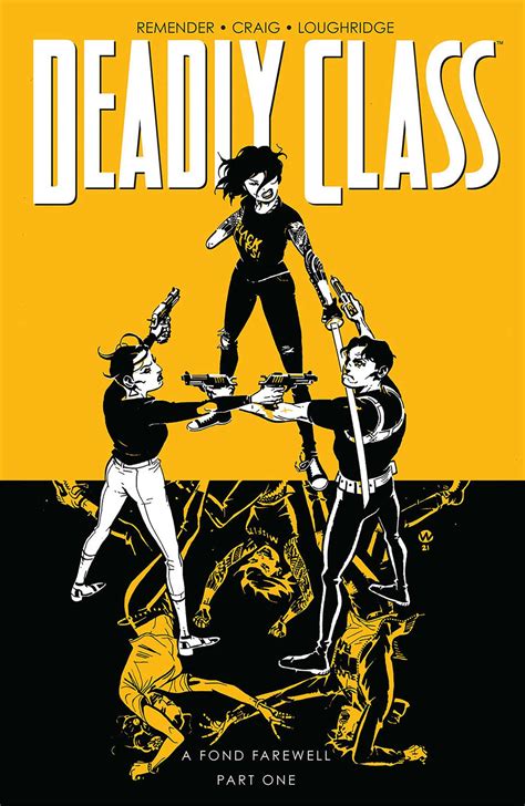 Deadly Class Volume 11 A Fond Farewell Book By Rick Remender Wes Craig Official Publisher