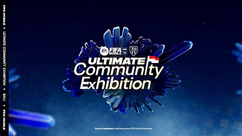 Ultimate Community Exhibition FIFA Mobile Indonesia YouTube