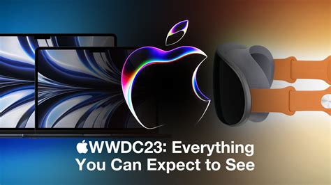 What To Expect From WWDC 2023 AR VR Headset 15 Inch MacBook Air Mac