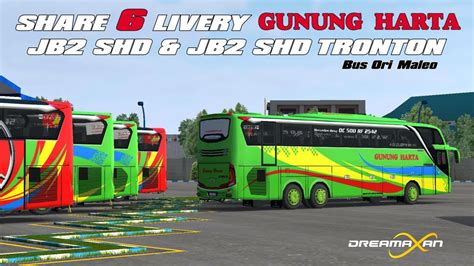 SHARE 6 LIVERY GUNUNG HARTA JB2 SHD JB2 SHD TRONTON MERCEDES BENZ