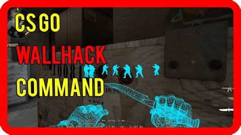 Csgo How To Get Wallhacks In A Command Console Youtube