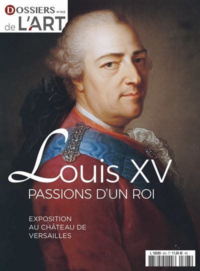 Dossiers De L Art Louis Xv Exposition Au Chateau De Versailles