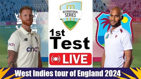 Day 3 England Vs West Indies 1st Test Live Cricket Score Eng Vs Wi