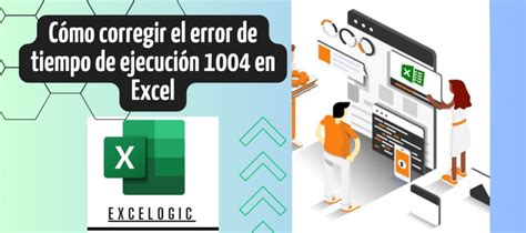 Cómo Corregir El Error De Tiempo De Ejecución 1004 En Excel 💚