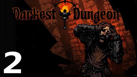 Uammo Darkest Dungeon Part 2 New Blood Youtube