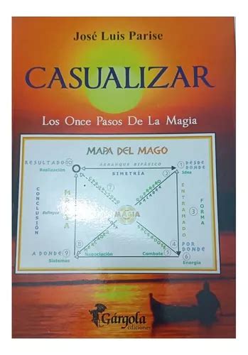 Libro Casualizar 11 Pasos De La Magia José Luis Parise Meses Sin Interés