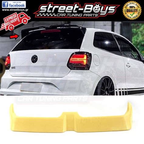 ΑΕΡΟΤΟΜΗ SPOILER VOLKSWAGEN POLO 6R MK5 STREET BOYS CAR TUNING SHOP