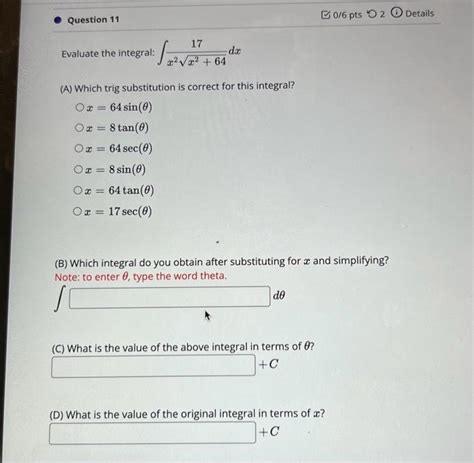 Solved Evaluate The Integral ∫x2x26417dx A Which Trig