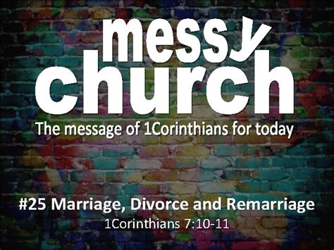 25 Marriage Divorce And Remarriage 1 Corinthians 7