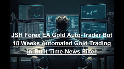 Jsh Gold Auto Trader Weeks Live Automated Trading Forex Ea