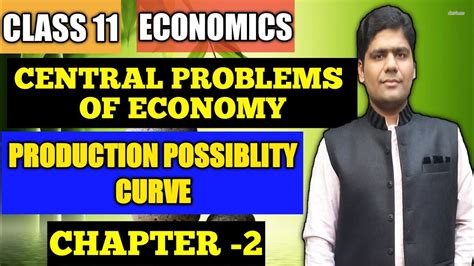 Central Problems Of Economy Microeconomics Class 11 Chapter 2 T R Jain Production Possiblity