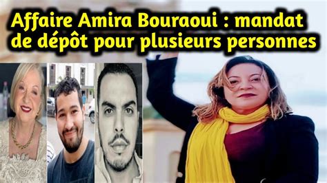 Affaire Amira Bouraoui mandat de dépôt pour plusieurs personnes YouTube