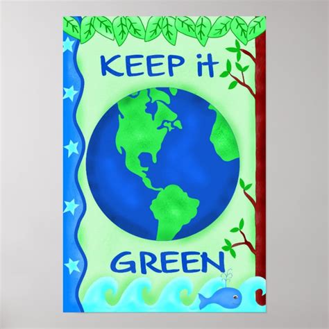 Keep It Green Planet Earth Environment Eco Poster Zazzle