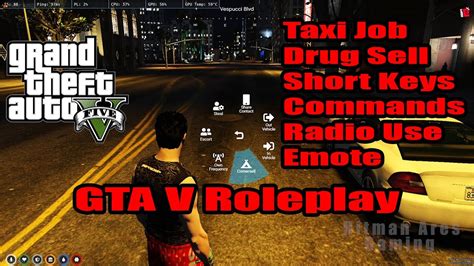 GTA V Roleplay Short Cut Keys Commands Taxi Job Emote Hitman