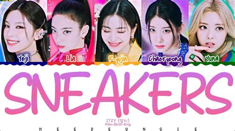 ITZY 있지 SNEAKERS Color Coded Lyrics Han Rom Eng YouTube