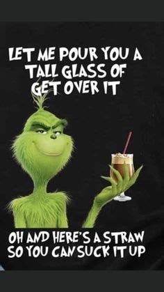 Best Grinch Sayings Ideas Grinch Grinch Quotes Christmas Quotes