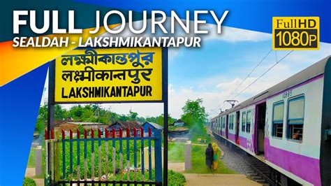 Sealdah To Lakshimkantapur Full Journey Coverage By Emu Train