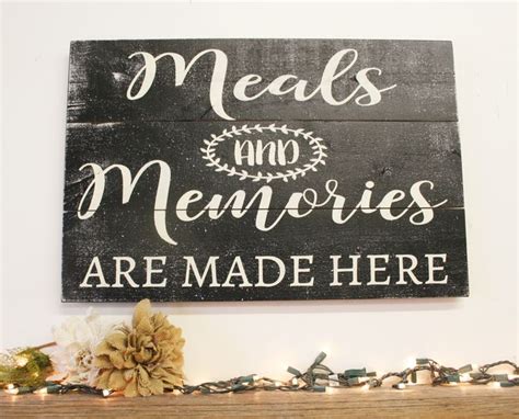 Meals And Memories Are Made Here Kitchen Wall Decor Kitchen Signs