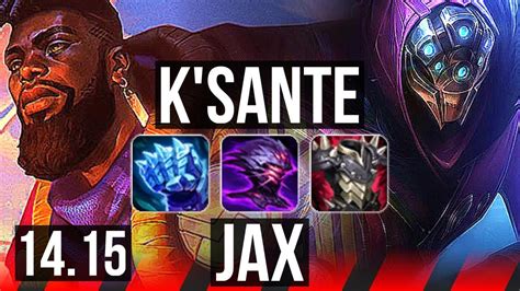 Ksante Vs Jax Top 1327 37k Dmg Godlike 500 Games Euw