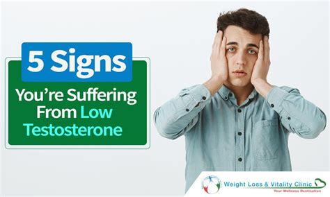 5 Signs Youre Suffering From Low Testosterone Weight Loss And