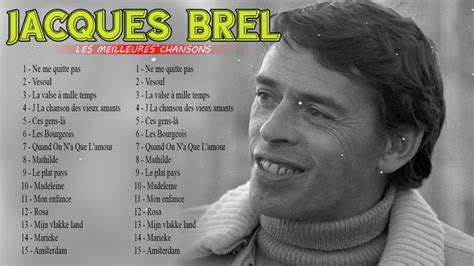 Jacques Brel Plus Belles Chansons 2022 Jacques Brel Greatest Hits 2022