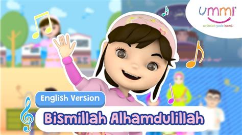 Bismillah Alhamdulillah English Kids Song Islamic Song Youtube