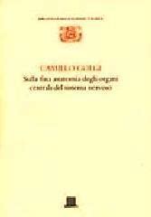 Sulla Fina Anatomia Degli Organi Centrali Del Sistema Nervoso By