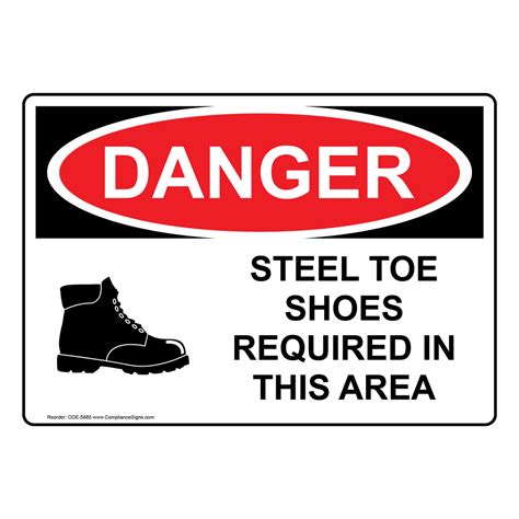 Osha Danger Steel Toe Shoes Required In This Area Sign Ode Ppe