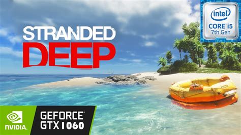 Stranded Deep Update I Gtx Gb P Ultra