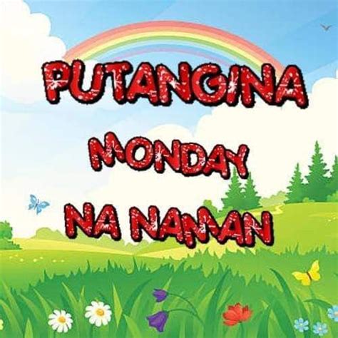 Agoi Monday Na Naman Memes Tagalog Filipino Memes Tagalog Quotes Funny